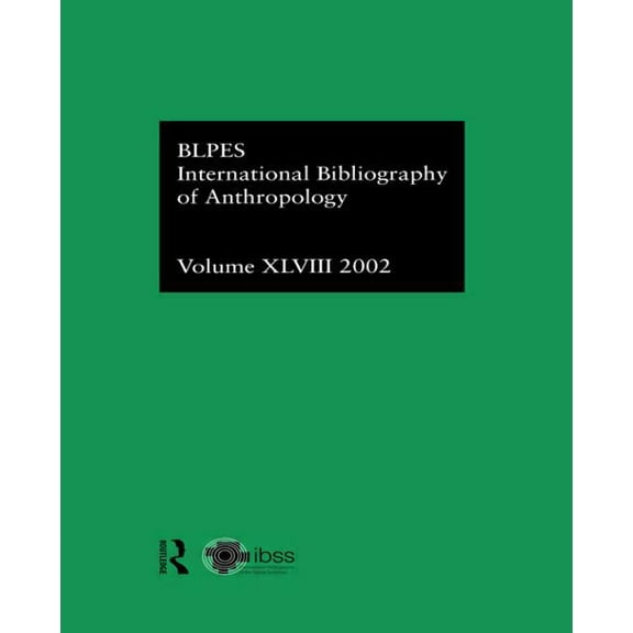 International Bibliography of the Social Ibss: Anthropology: 2002 Vol.48, (Hardcover)