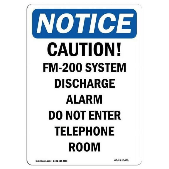 SignMission OS-NS-A-710-V-10479 7 x 10 in. OSHA Notice Sign - Caution FM-200 System Discharge