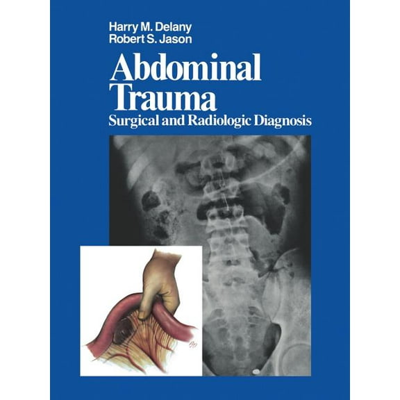 Abdominal Trauma: Surgical and Radiologic Diagnosis, (Paperback)