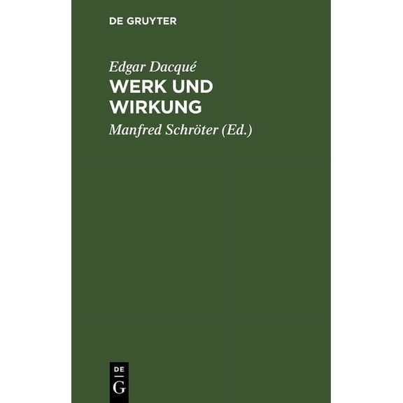 Werk Und Wirkung: Eine Rechenschaft, (Hardcover)