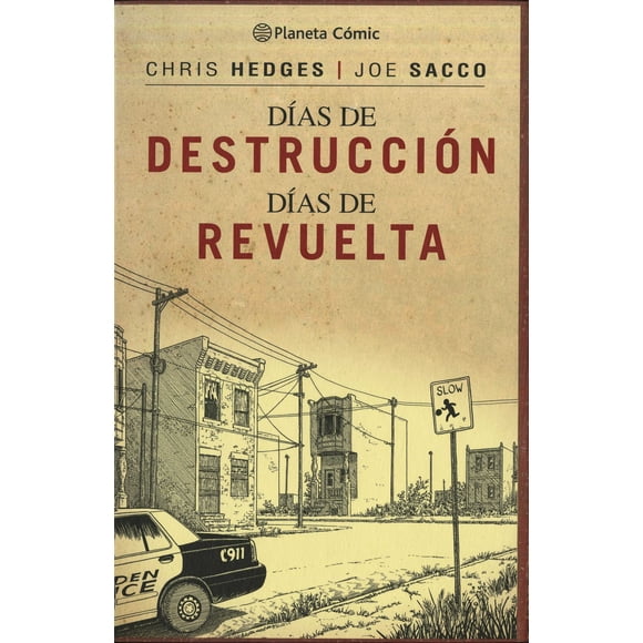 DIAS DE DESTRUCCION DIAS DE REVUELTA COMICS MEXICO CHRIS HEDGES