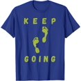 thumbnail image 1 of Cool Keep Going Motivational Quote Meme Walking Footprints T-Shirt, 1 of 1