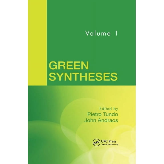 Green Syntheses, Volume 1, (Paperback)