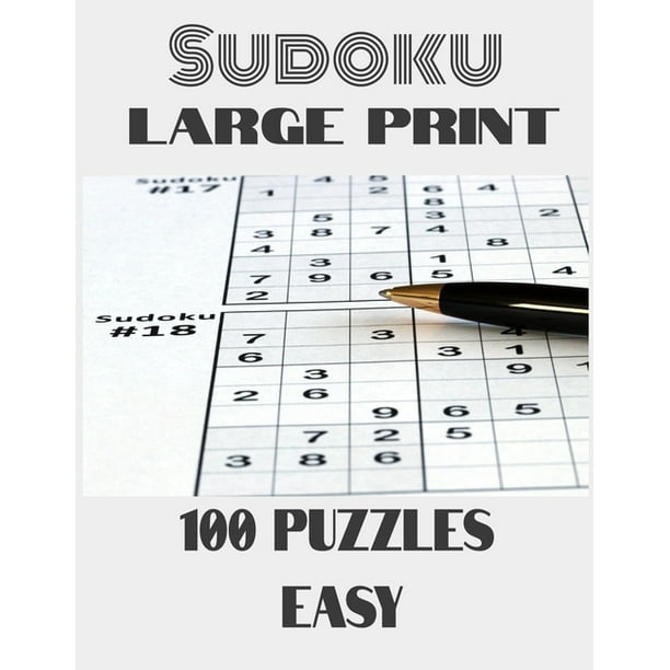sudoku large print 100 puzzles easy sudoku for dummies blank sudoku grids suduko easy sudoku puzzles for adults saduku puzzle books paperback walmart com