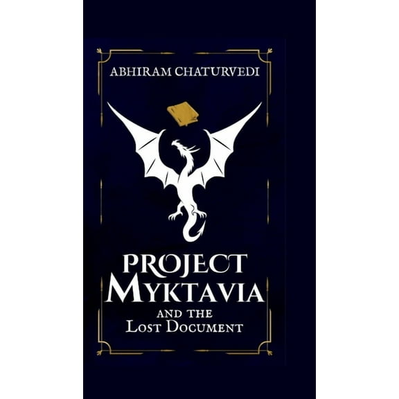 Project Myktavia and the Lost Document, (Hardcover)