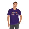 thumbnail image 6 of Hold on I see a cat t-shirt, Funny Cat lover T Shirt, Crazy Cat Lady Shirt, 6 of 7