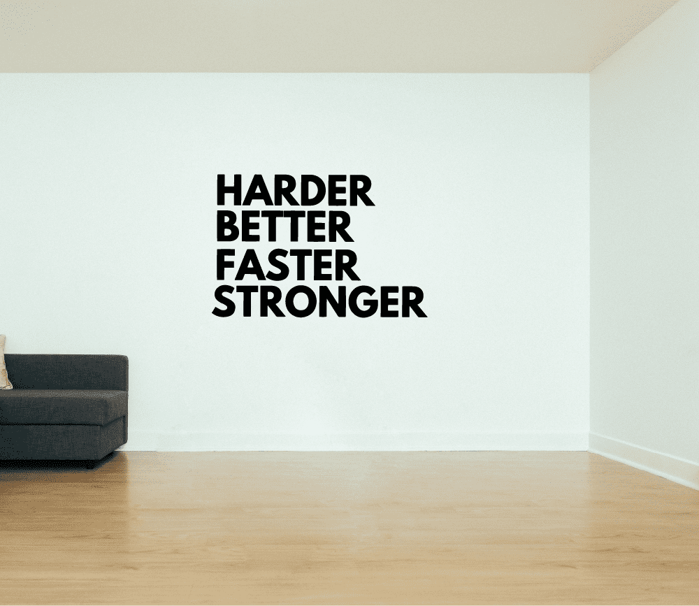 Harder Better Faster Stronger Quote Fitness Workout Success Motivation Quotes Wall Decals Healthy Lifestyle Girls Boys Gym Home Sports Room Decor Vinyl Wall Art Stickers Decoration Size 20x40 Inch Walmart Com Walmart Com