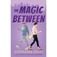 thumbnail image 1 of Pre-Owned The Magic Between (Paperback) 164890436X 9781648904363, 1 of 1