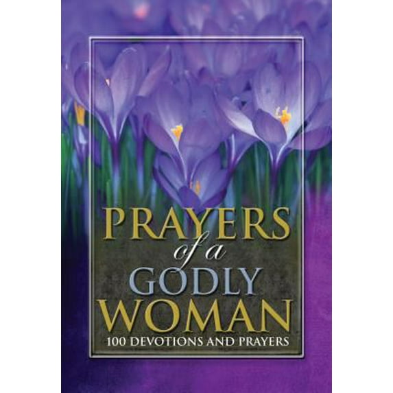 Pre-Owned Prayers of a Godly Woman (Hardcover) 1605872458 9781605872452