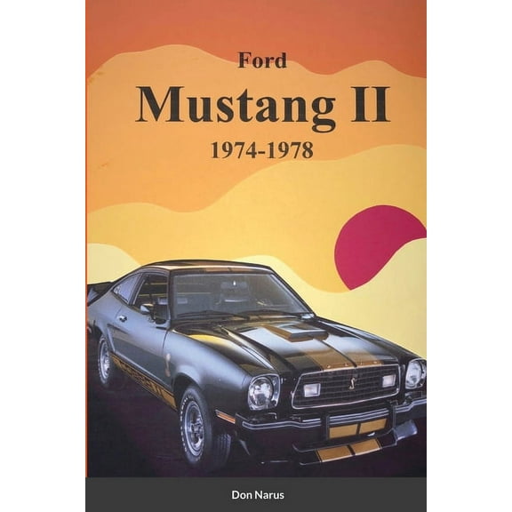 Ford Mustang II 1974-1978 (Paperback)
