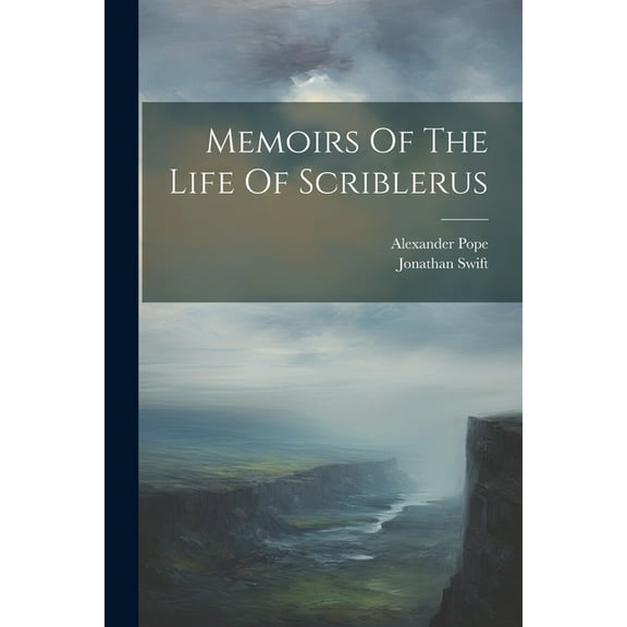 Memoirs Of The Life Of Scriblerus (Paperback)