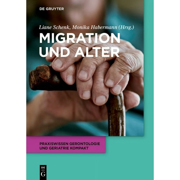 Praxiswissen Gerontologie Und Geriatrie  Migration Und Alter, Book 9, (Paperback)