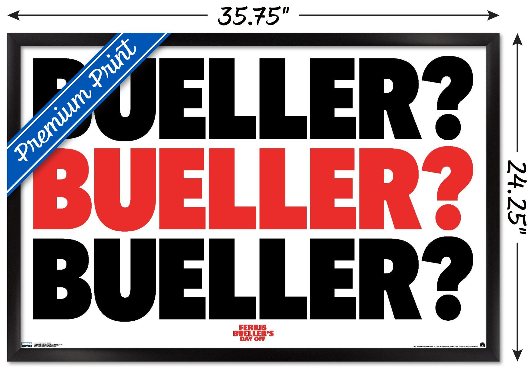 Ferris Bueller's Day Off - Bueller Wall Poster, 22.375" x 34", Framed