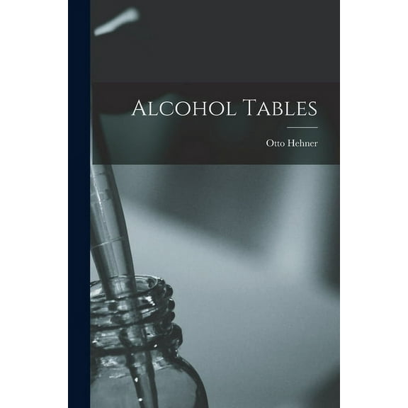 Alcohol Tables [microform] (Paperback)