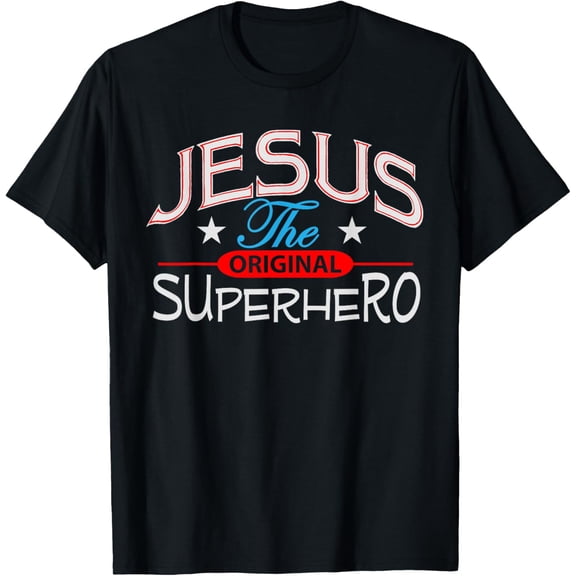 Jesus Original Inspirational Superhero Christian Gift Shirt T-Shirt