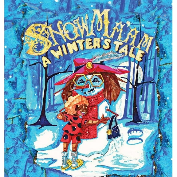 SnowMa'aM: A Winter's Tale, (Hardcover)