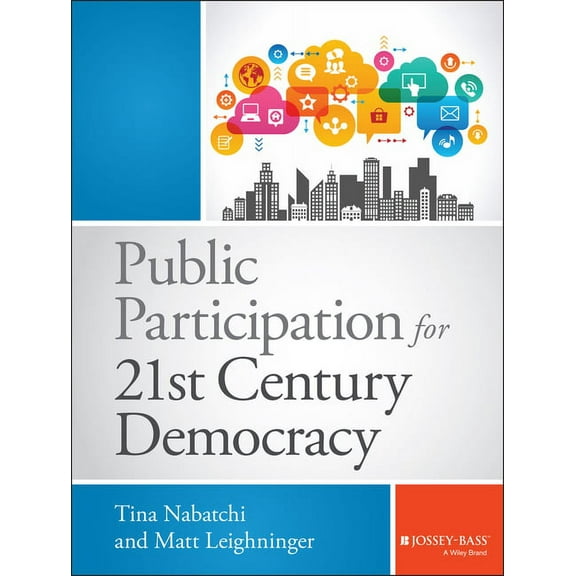 Bryson Public and Nonprofit Management Public Participation for 21st Century Democracy, (Hardcover)