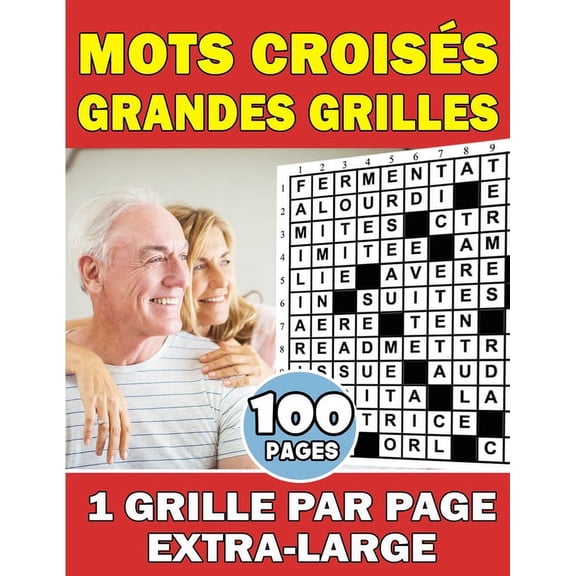 Mots Croisés Grandes Grilles: 1 Grille Par Page Extra-Large - Destinés Aux Seniors Pour Une Visibilité Optimale - Soulager Le Stress Et Améliore La Mémoire - Idéal Cadeau pour Noël, un Anniversaire (P