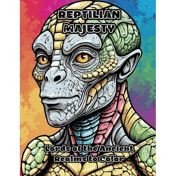 Reptilian Majesty: Lords of the Ancient Realms to Color, (Paperback)