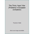 thumbnail image 1 of Pre-Owned The Thirty Years' War (Problems in European civilization) (Paperback) 0669825034 9780669825039, 1 of 1