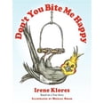 thumbnail image 1 of Pre-Owned Don't You Bite Me Happy! Based on a True Story... (Hardcover), 1 of 1