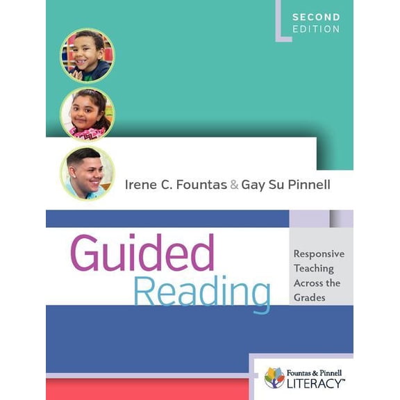 Guided Reading, Second Edition : Responsive Teaching Across the Grades
