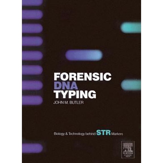 Pre-Owned Forensic DNA Typing: Biology and Technology Behind STR Markers (Hardcover) 012147951X 9780121479510