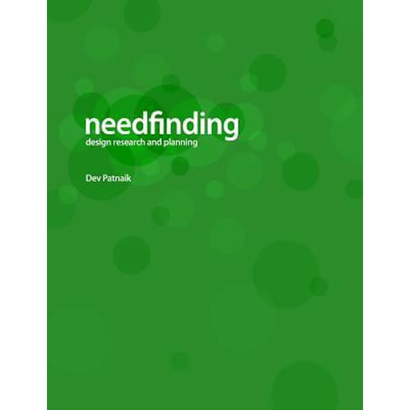 Pre-Owned Needfinding: Design Research and Planning (4th Edition) (Paperback) 1974015580 9781974015580