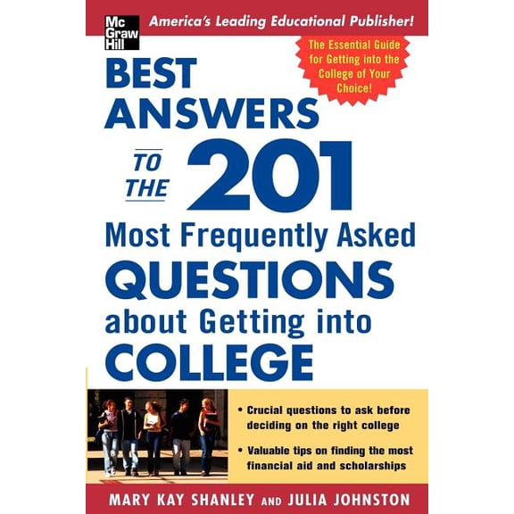 Best Answers to the 201 Most Frequently Asked Questions about Getting into College, (Paperback)