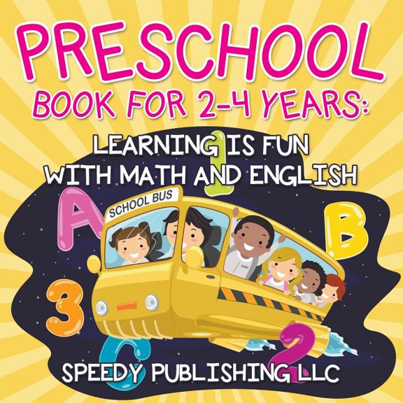 Preschool Book For 2-4 Years: Learning is Fun with Math and English, (Paperback)