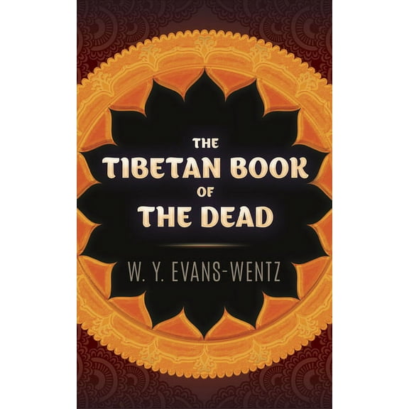 The Tibetan Book of the Dead, (Paperback)