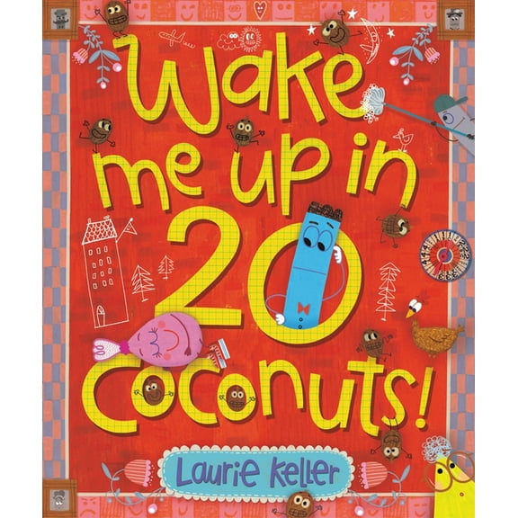 Wake Me Up in 20 Coconuts!, (Hardcover)
