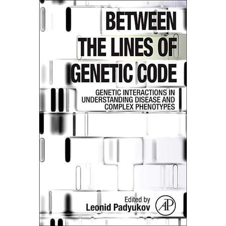 ISBN 9780123970176 product image for Between the Lines of Genetic Code : Genetic Interactions in Understanding Diseas | upcitemdb.com