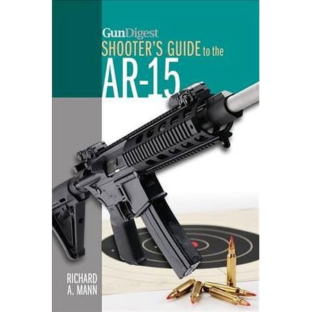 Gun Digest Shooter's Guide to the Ar-15 (Paperback)