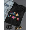 thumbnail image 3 of Aloha Hawaii Quote T-Shirt Women -SPIdeals Designs, Female XX-Large, 3 of 4