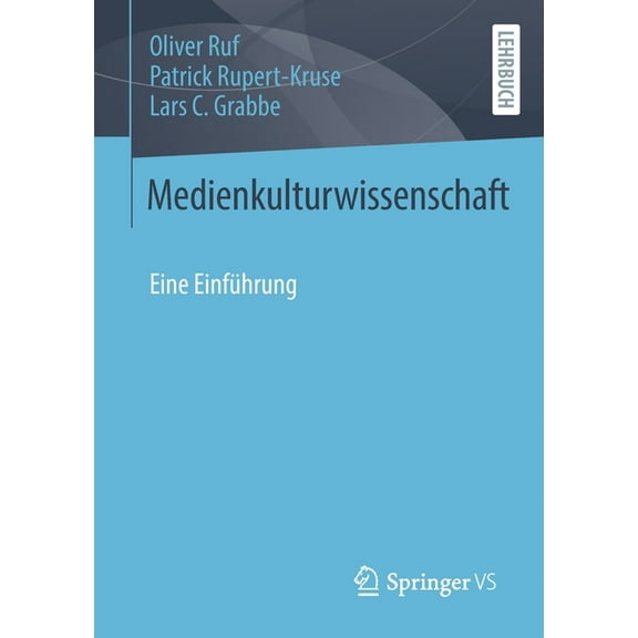 Medienkulturwissenschaft: Eine EinfÃ¼hrung, (Paperback)