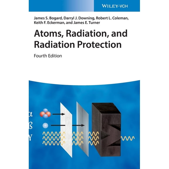 Atoms, Radiation, and Radiation Protection, (Hardcover)