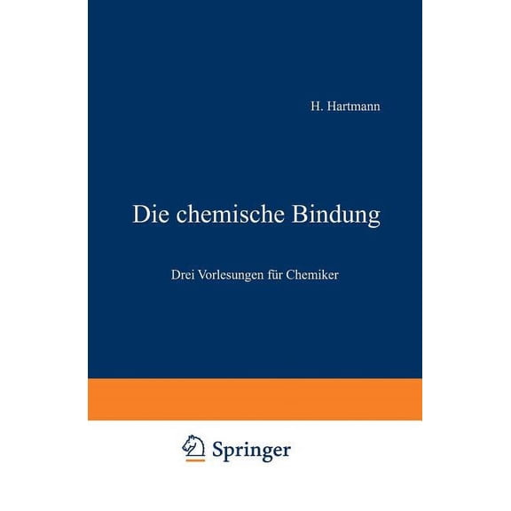 Die Chemische Bindung: Drei Vorlesungen Für Chemiker, (Paperback)