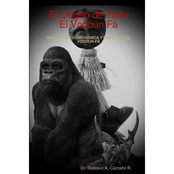 El Origen de Todo, el Vodoún Fá, (Paperback)