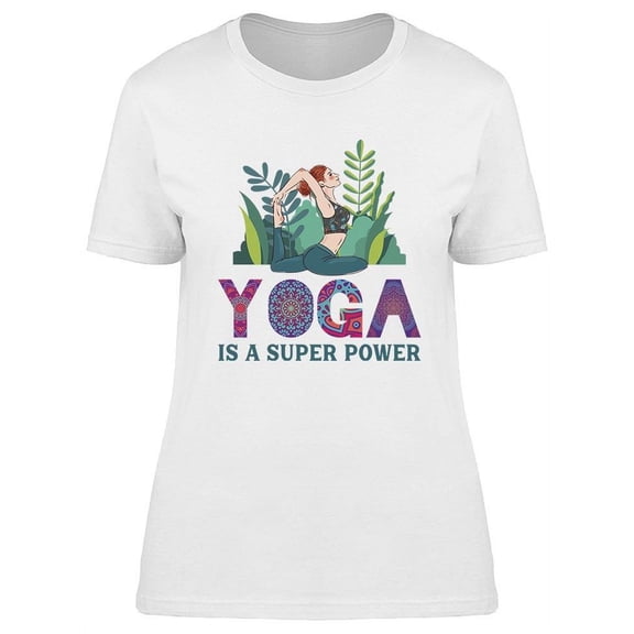 Yoga Is A Super Power T-Shirt Women -Image by Shutterstock, Female 3X-Large