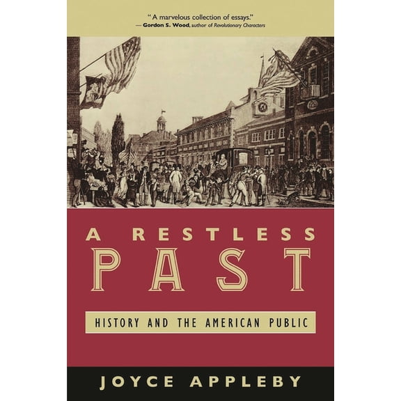 A Restless Past: History and the American Public, (Paperback)