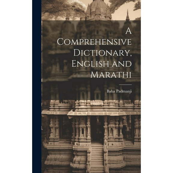 A Comprehensive Dictionary, English and Marathi (Hardcover)