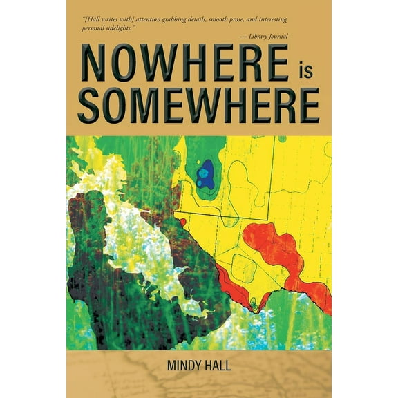 Nowhere is Somewhere, (Paperback)