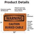 thumbnail image 2 of (2 Pack) Caution Buried Cable OSHA Warning Sign 10 Inch X 7 Inch Vinyl Label Decal Sticker Weather Resistant, UV Protected for Workplace, Business, and Construction Site, Made in the, 2 of 7