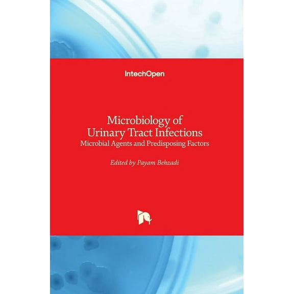 Microbiology of Urinary Tract Infections: Microbial Agents and Predisposing Factors (Hardcover)