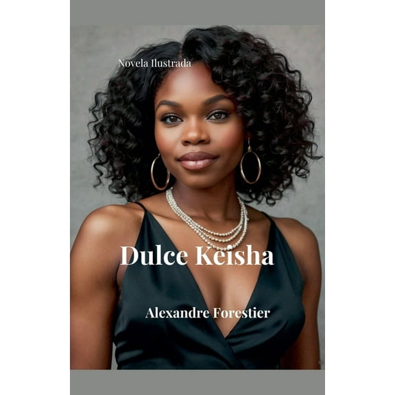 Dulce Keisha- Novela Ilustrada, (Paperback)