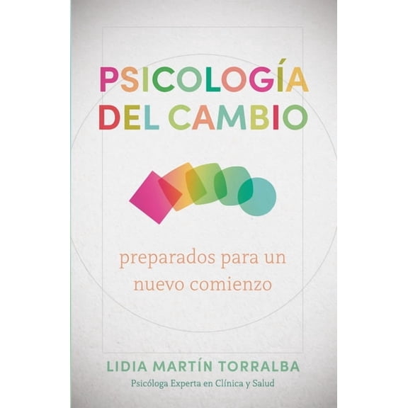PsicologÃ­a del Cambio: Preparados Para Un Nuevo Comienzo, (Paperback)