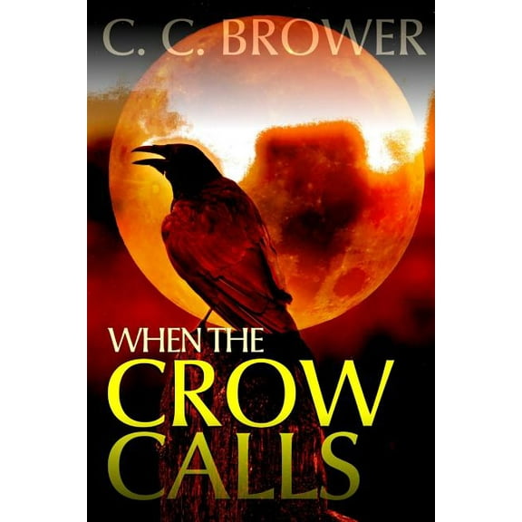 When the Crow Calls, (Paperback)