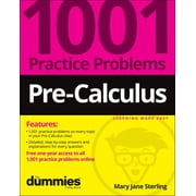 Pre-Calculus: 1001 Practice Problems for Dummies (+ Free Online Practice), (Paperback)