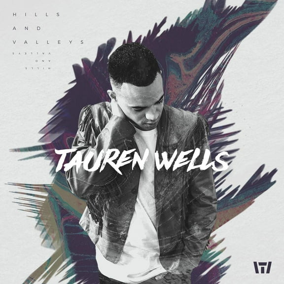 Tauren Wells - Hills And Valleys - Music & Performance - CD